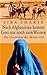 Nach Afghanistan kommt Gott nur noch zum Weinen - Die Geschic... by Siba Shakib