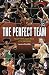 The Perfect Team: The Best ...