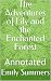 The Adventures of Lily and the Enchanted Forest by Emily Summers