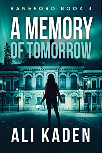 A Memory of Tomorrow: Baneford Series Book 3: A Paranormal Thriller (Kindle Edition)