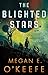 The Blighted Stars (The Devoured Worlds #1)