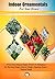 Indoor Ornamentals For Your...