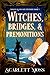 Witches, Bridges, & Premoni...