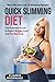 QUICK SLIMMING DIET: The Es...