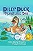 Dilly Duck Plays All Day (Dilly Duck and Friends)