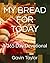 MY BREAD FOR TODAY: A 365 D...