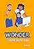 Wonder work with you