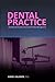 DENTAL PRACTICE: Unlocking ...