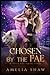 Chosen by the Fae (Wicked Fae #3)