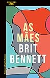As Mães by Brit Bennett