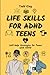 Life Skills for ADHD Teens:...