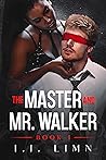 The Master and Mr. Walker: Book 1