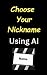 Choose Your Nickname Using ...
