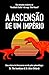 A Ascensão de um Império