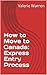 How to Move to Canada: Expr...