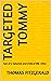 Targeted Tommy by Thomas Fitzgerald