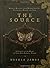 The Source: A Journey to the Heart of Your Own Personal Power; Magical Messages from Mother Shipton-Prophetess, Healer andSeer