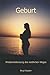 Geburt: Wiederentdeckung de...