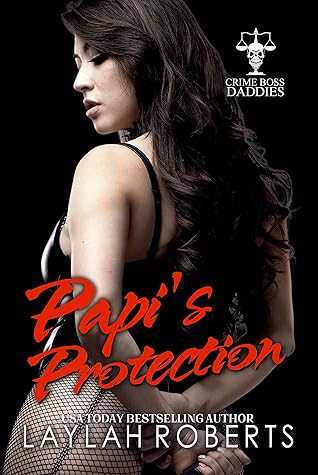 Papi's Protection (Crime Boss Daddies #2)