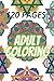 Adult coloring book: A grea...