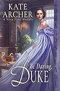 Be Daring, Duke