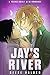 Jay's River: A Young Adult M/M Romance