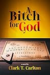 Book cover for A Bitch for God