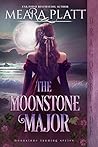 The Moonstone Major (The Moonstone Landing #3)