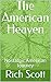 The American Heaven: Nostal...