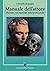 Manuale dell'attore: Dizione, recitazione, interpretazione (Italian Edition)
