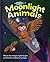 Moonlight Animals (Lightbeam Books)