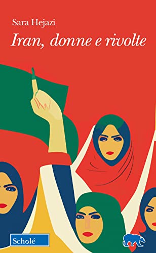Iran, Donne e Rivolte (Paperback)