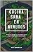 Cocina Sana en Minutos by Max Momentum