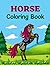Horse Coloring Book: Colori...