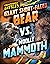 Giant Short-faced Bear vs. ...