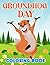 Groundhog Day Coloring Book...