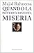 Quando la povertà diventa miseria by Majid Rahnema