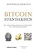 Bitcoinstandarden: Det decentraliserede alternativ til centralbankerne (Danish Edition)