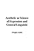 Aesthetic as Science of Expression and General Linguistic