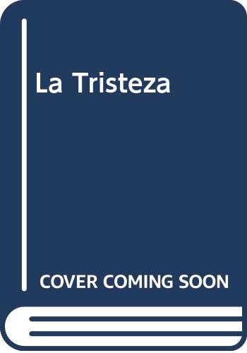 La Tristeza