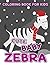 Cute Baby Zebra Coloring Bo...