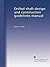 Drilled shaft design and construction guidelines manual by Lymon C. Reese