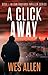 A Click Away: Book 1 in Dan...