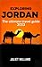 Exploring Jordan: The ultimate travel guide 2023