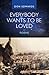 Everybody Wants to Be Loved...