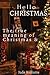 Hello Christmas: The true m...