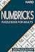 Numbricks puzzle book for adults: 200 Puzzles 9x9 Hard