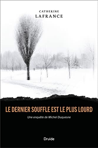 Le dernier souffle est le plus lourd (French Edition)