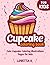 Cupcake Coloring Book for Kids: Cute Cupcake Coloring Illustrations Pages for Kids