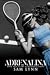 Adrenalina (The Rush World #2)